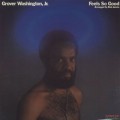 Grover Washington, Jr. / Feels So Good