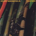Grover Washington Jr. / Reed Seed