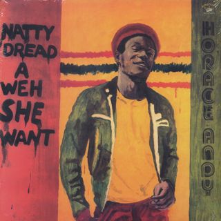 Horace Andy / Natty Dread A Weh She Want front