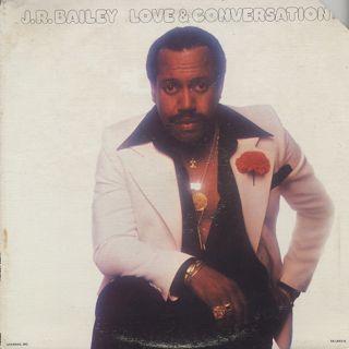 J.R. Bailey / Love And Conversation
