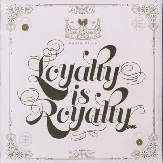 Masta Killa / Loyalty Is Royalty