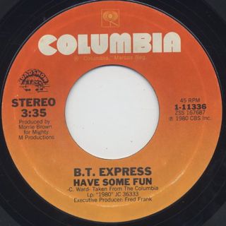 B.T. Express / Have Some Fun (7