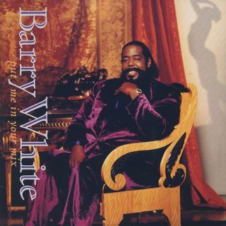 Barry White / Put Me In Your Mix