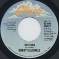 Bobby Caldwell / My Flame c/w Come To Me