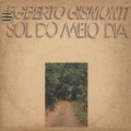 Egberto Gismonti / Sol Do Meio Dia