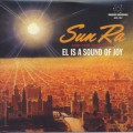 Sun Ra And His Arkestra / El Is A Sound Of Joy