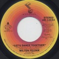 Wilton Felder / Let's Dance Together c/w Ride On