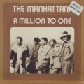 Manhattans / A Million To One