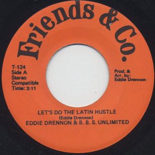 Eddie Drennon & B.B.S. Unlimited / Let's Do The Latin Hustle