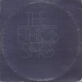 Ethics / The Ethics Sing