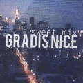 Gradis Nice / Sweet Mix