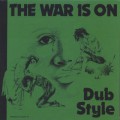 Phil Pratt & Friends / The War Is On Dub Style