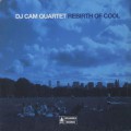 DJ Cam Quartet / Rebirth Of Cool