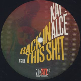 Kai Alce / Back In This Shit