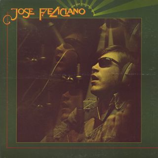 Jose Feliciano / And The Feeling's Good