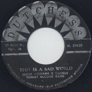 Lloyd Williams & Chorus, Tommy McCook & The Supersonics / This Is A Sad World