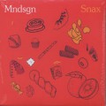Mndsgn / Snax