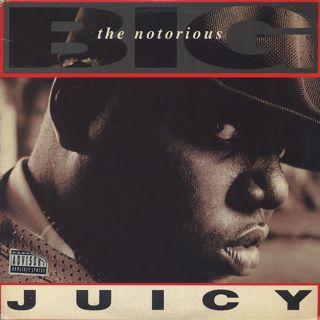 Notorious B.I.G. / Juicy
