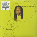 Prophet / Wanna Be Your Man