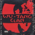 Wu-Tang Clan / Can It Be All So Simple c/w Wu-Tang Clan Ain't Nuthing Ta F' Wit