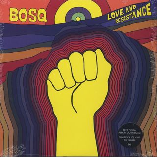 BOSQ / Love And Resistance
