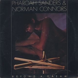 Pharoah Sanders & Norman Connors / Beyond A Dream front