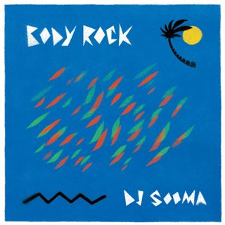 DJ Sooma / Body Rock
