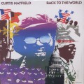 Curtis Mayfield / Back To The World