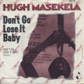 Hugh Masekela / Don't Go Loose It Baby