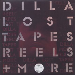 J Dilla / Lost Tapes, Reels + More