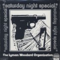 Lyman Woodard Organization / Saturday Night Special