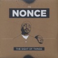 Nonce / The Sight Of Things