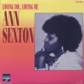 Ann Sexton / Loving You, Loving Me