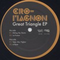 Cro-Magnon / Great Triangle EP