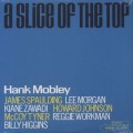 Hank Mobley / A Slice Of The Top