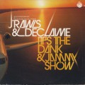 J Rawls & Declaime / It's The Dank & Jammy Show