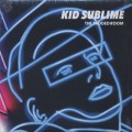 Kid Sublime / The Padded Room