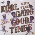 Kool And The Gang / Good Times