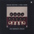 Bacao Rhythm & Steel Band / The Serpent's Mouth