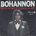 Bohannon / Let's Start II Dance Again