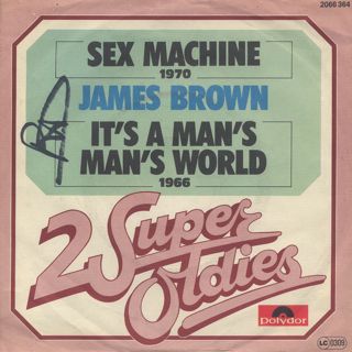 James Brown / Sex Machine c/w It's A Man's Man's World