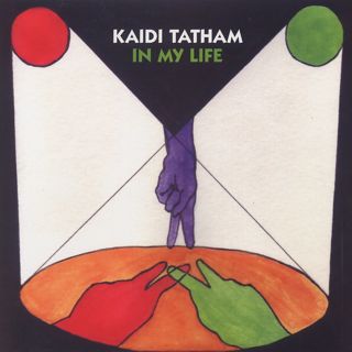 Kaidi Tatham / In My Life front