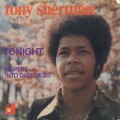 Tony Sherman / Tonight c/w Slippin' Into Darkness