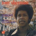 Tony Sherman / Tonight c/w Slippin' Into Darkness ②