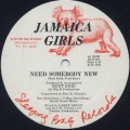 Jamaica Girls / Need Somebody New