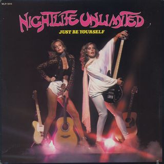 Nightlife Unlimited / Just Be Yourself