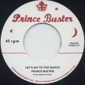 Prince Buster / Let's Go To The Dance