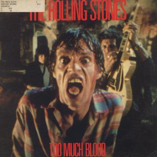 Rolling Stones / Too Much Blood