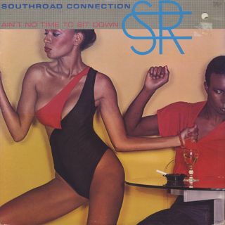 Southroad Connection / Ain't No Time To Sit Down front