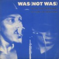Was (Not Was) / Tell Me That I'm Dreaming / Out Come The Freaks (Dub)
